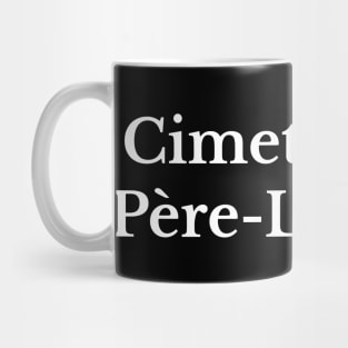 Père Lachaise Cemetery Paris France French Language Minimalist Parisian Aesthetic Mug